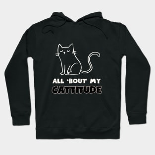 Cattitude: Cute Cat With Attitude Hoodie